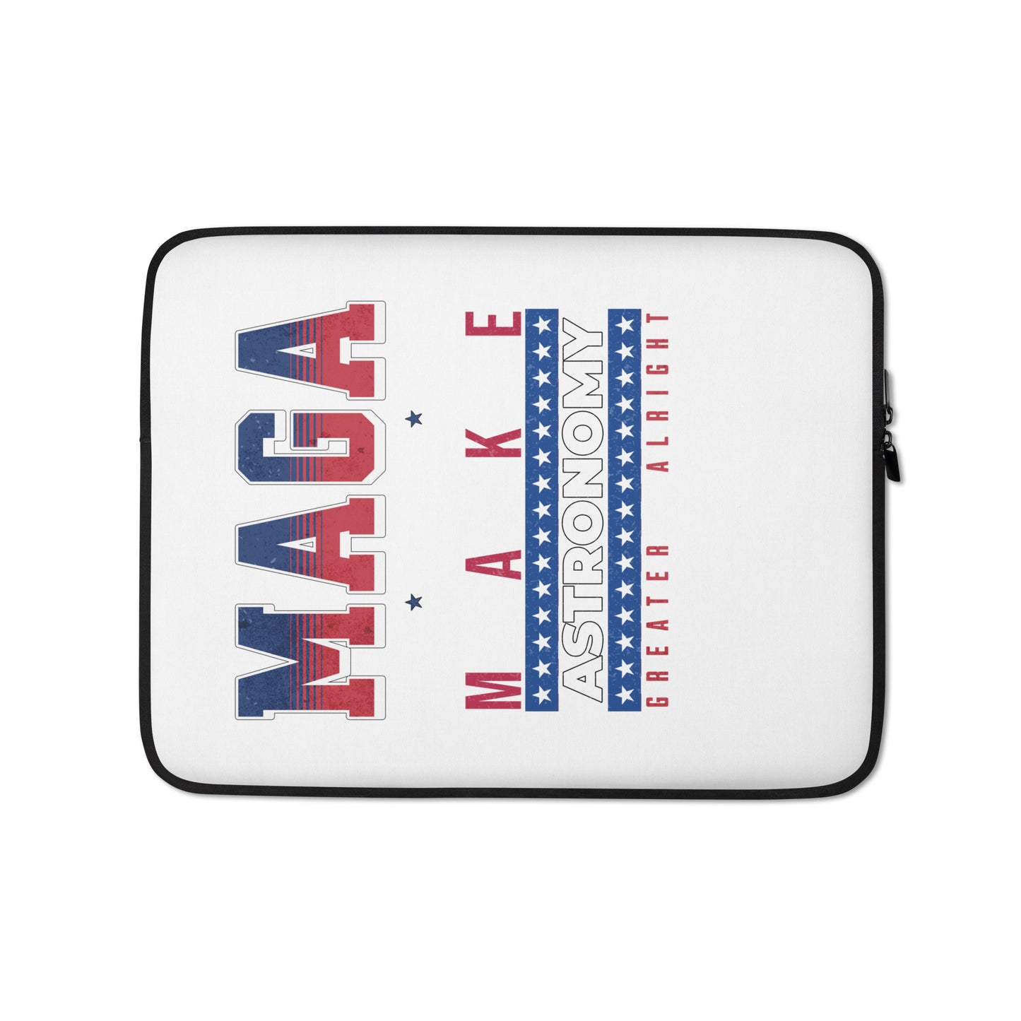 Laptop Sleeve - Make Astronomy Greater Alright