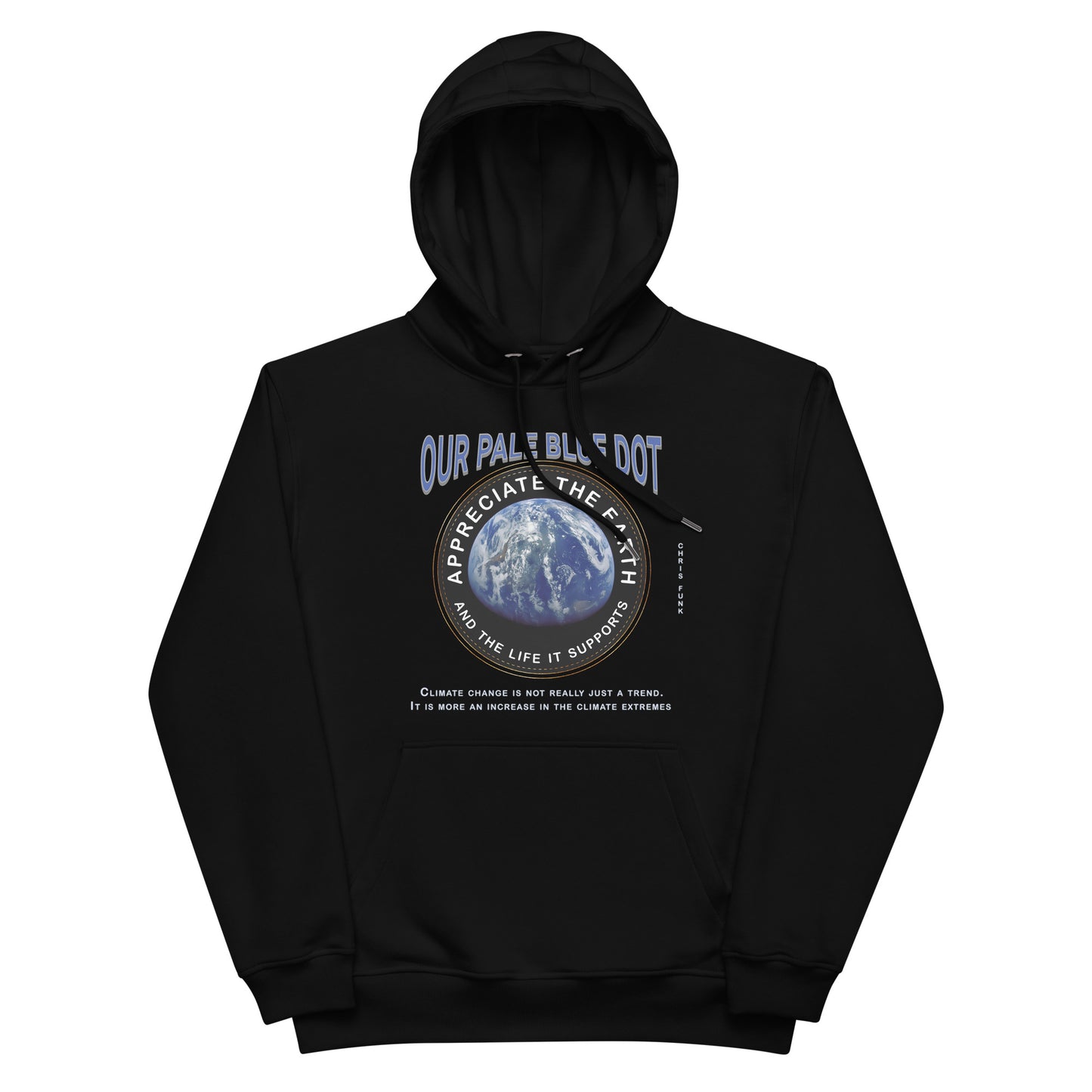 Premium eco hoodie - Appreciate The Earth, Chris Funk