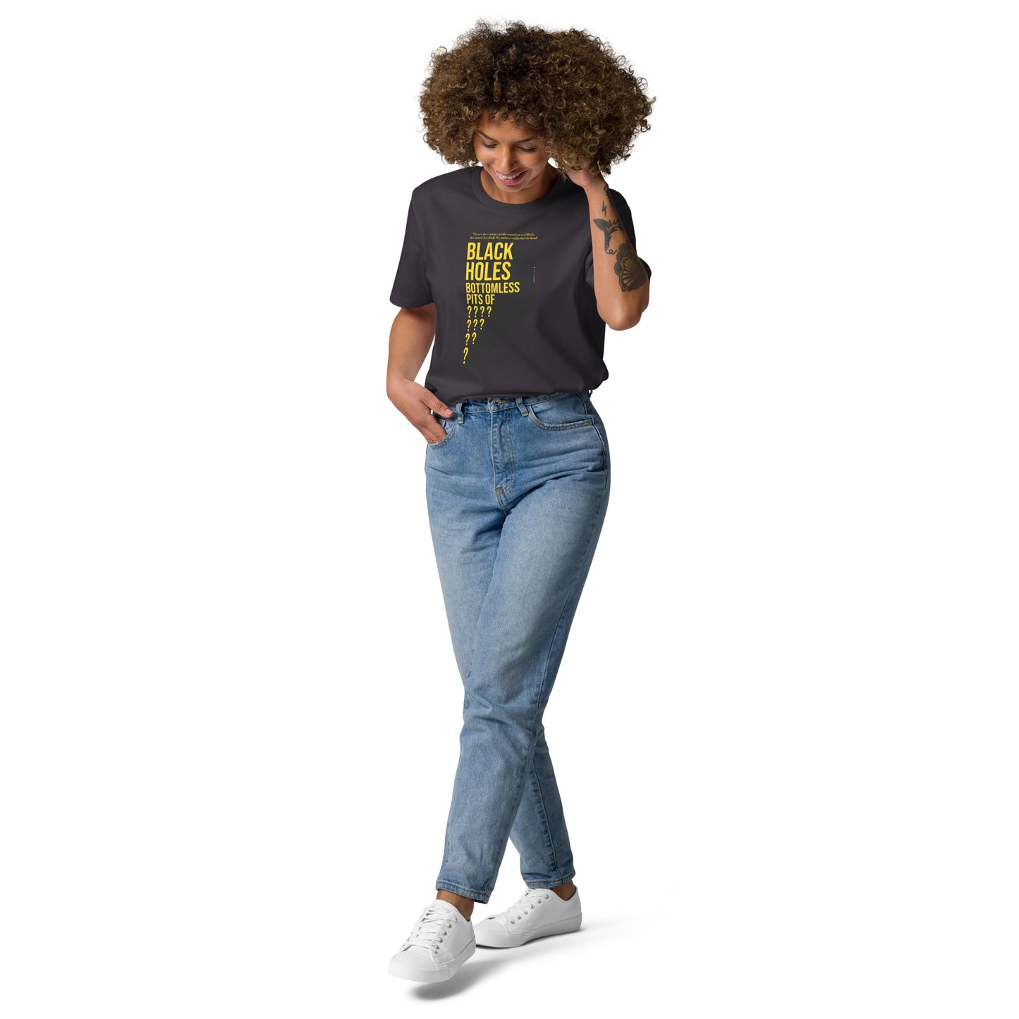 Unisex organic cotton t-shirt - Black Holes, Bottomless Pits Of Questions?