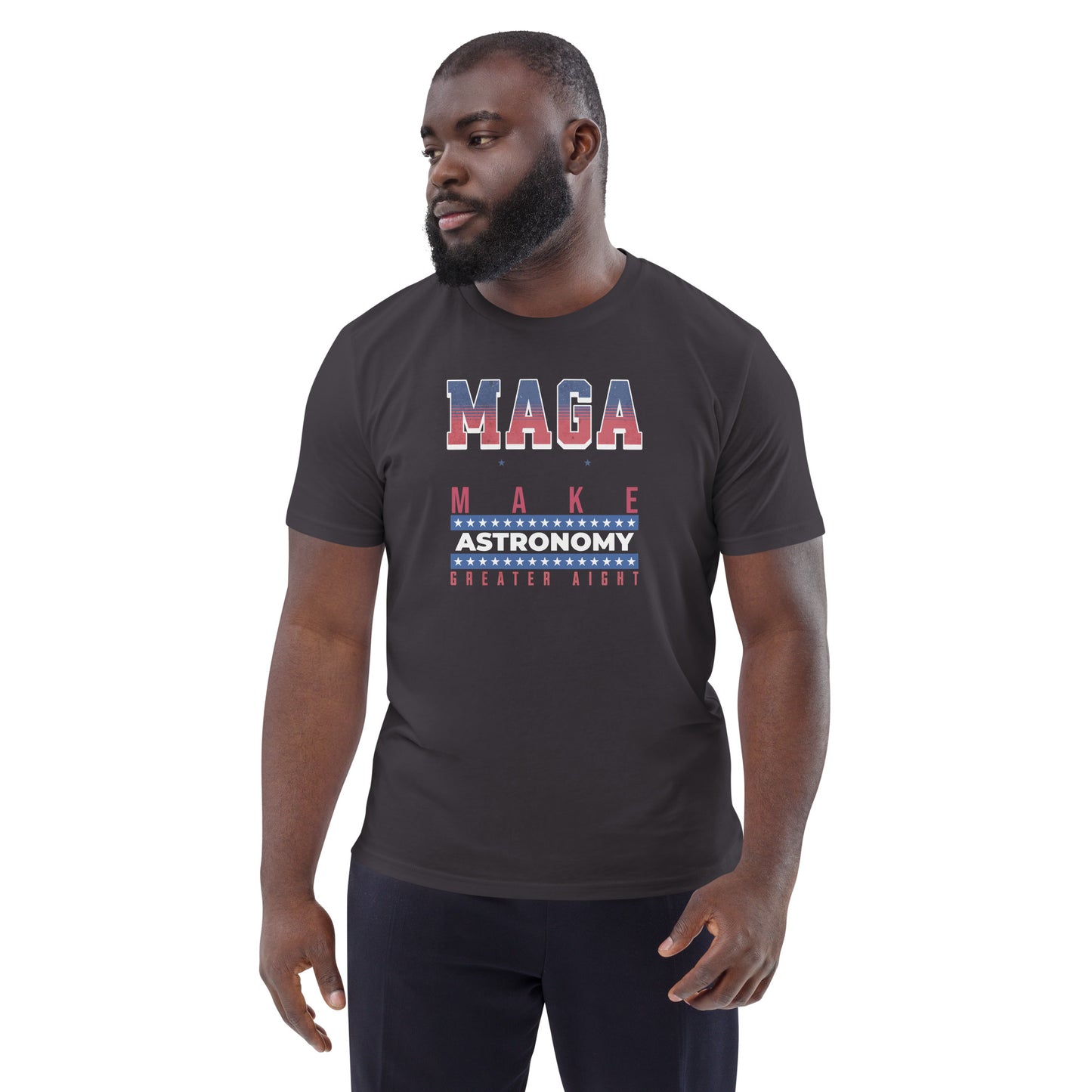 Unisex organic cotton t-shirt - Make Astronomy Greater Alright?