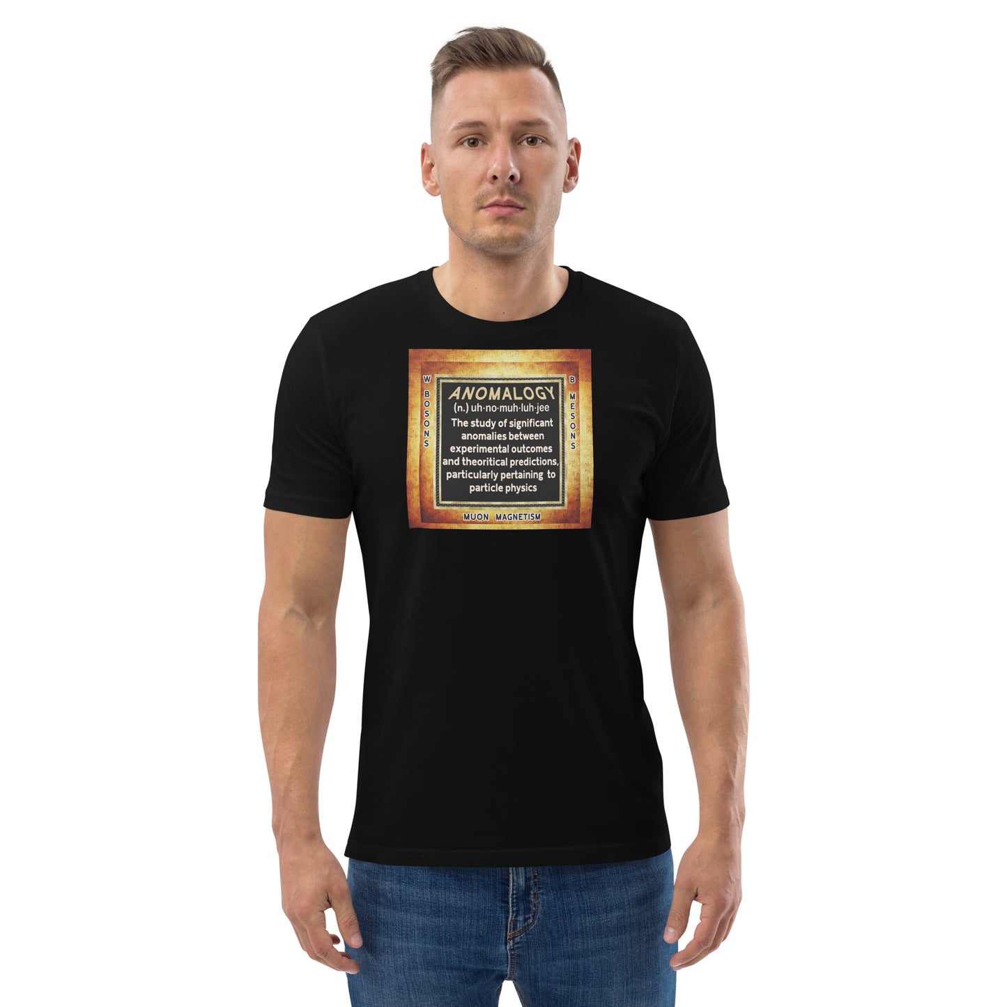 Unisex organic cotton t-shirt - Anomalogy, Where Theory Meets Reality?