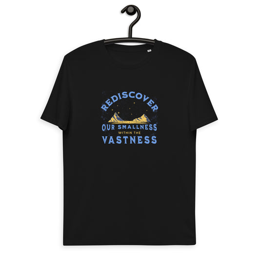 Unisex organic cotton t-shirt - Our Smallness In The Vastness