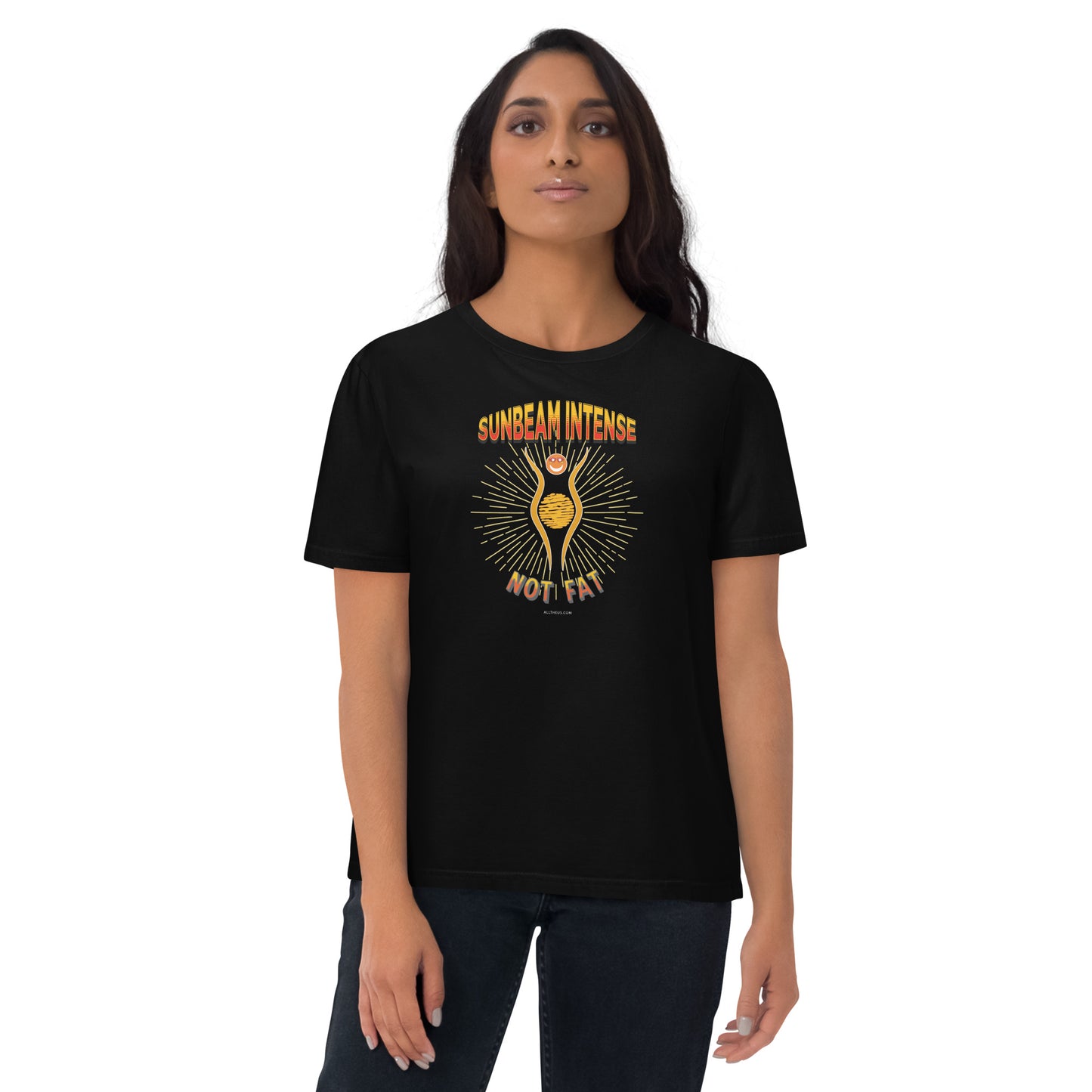 Unisex organic cotton t-shirt - Sunbeam Intense, Not Fat!