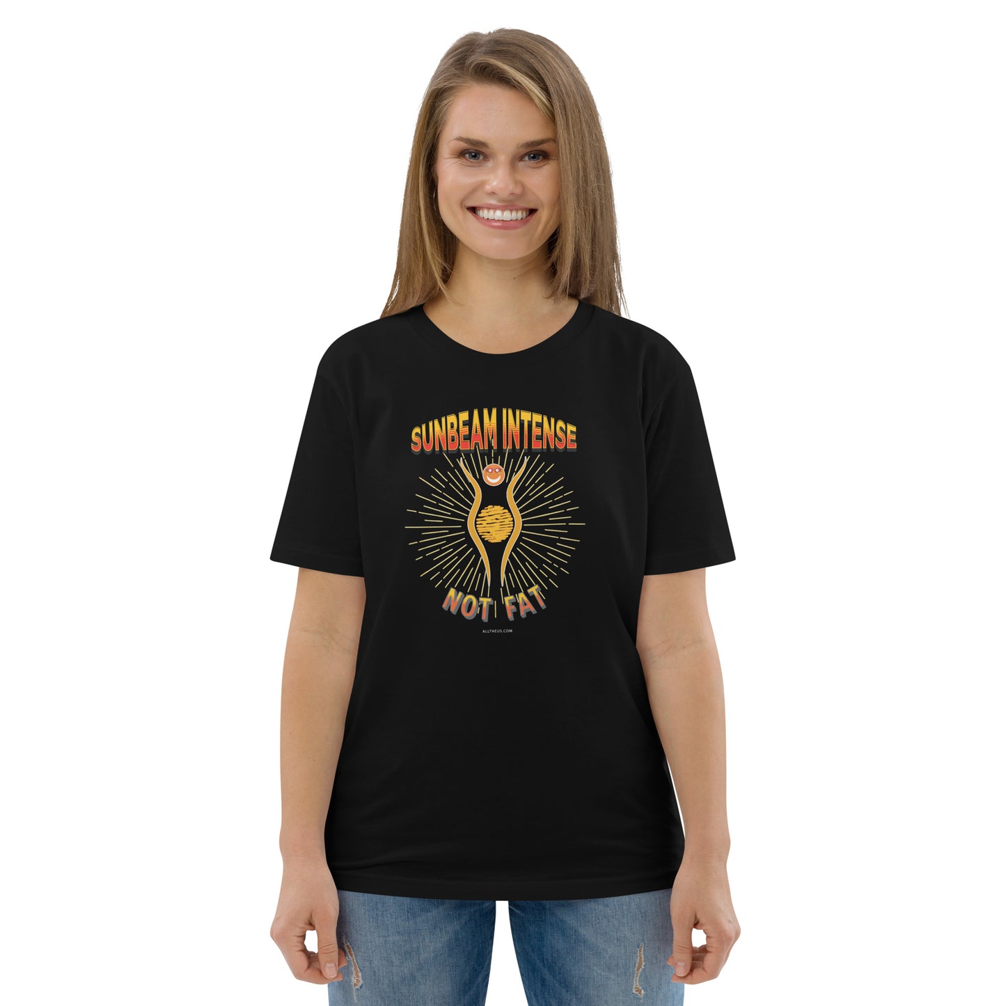 Unisex organic cotton t-shirt - Sunbeam Intense, Not Fat!