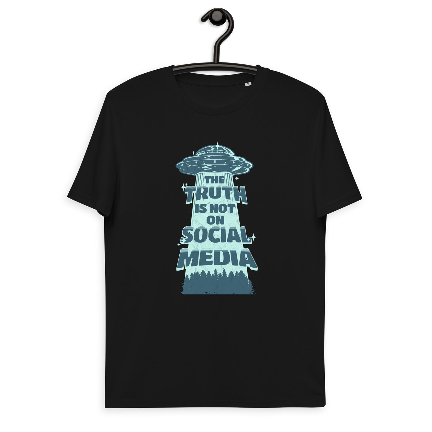 Unisex organic cotton t-shirt - The Truth Is Not On Social Media