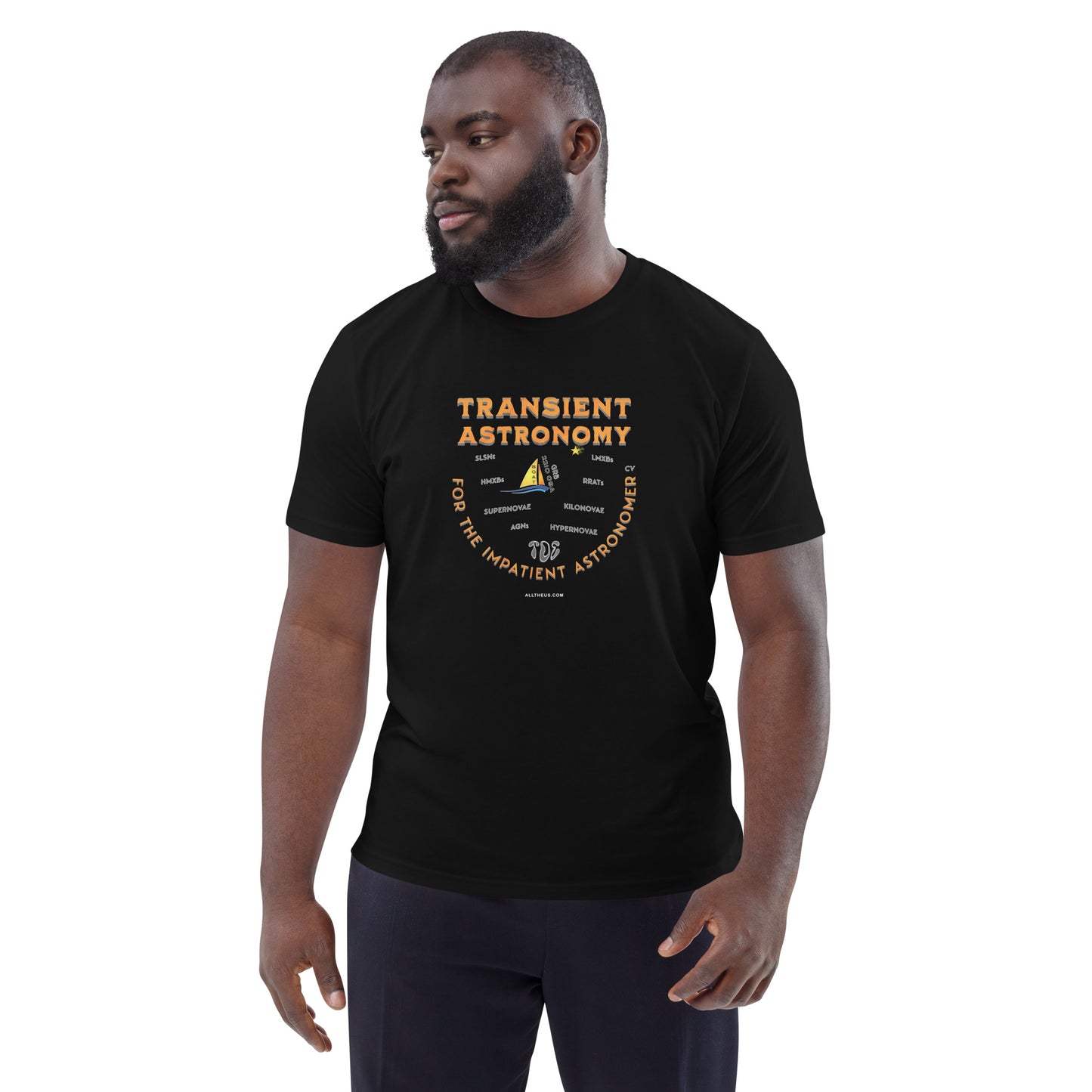 Unisex organic cotton t-shirt - Transient Astronomy, For The Impatient Astronomer