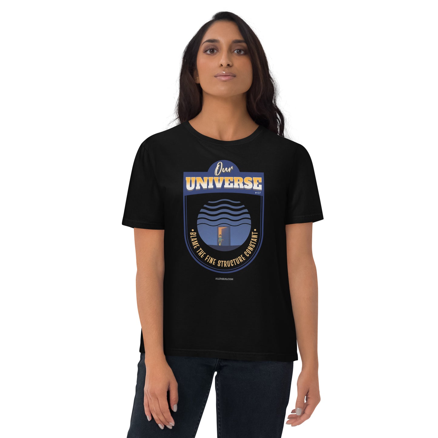 Unisex organic cotton t-shirt - Our Universe, Balanced On the Fine Structure Constant