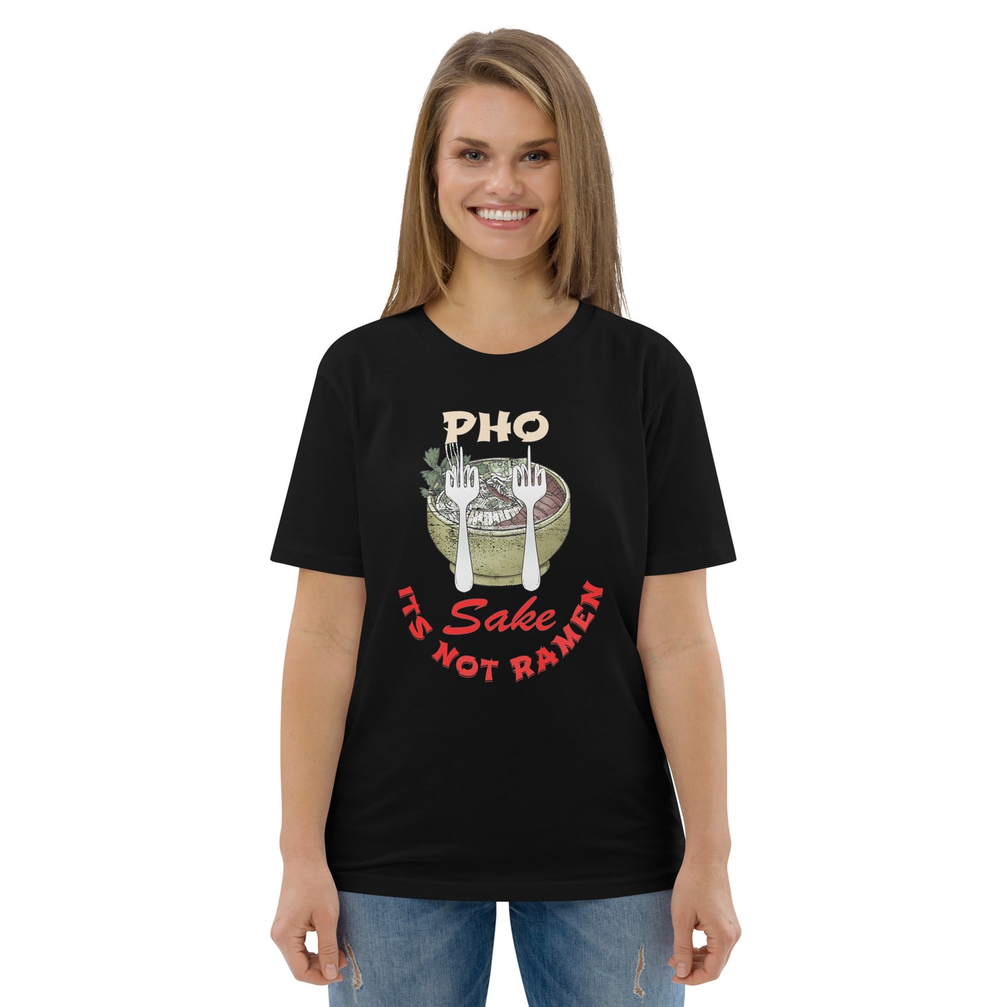 Unisex organic cotton t-shirt Pho FS, Its NOT Ramen