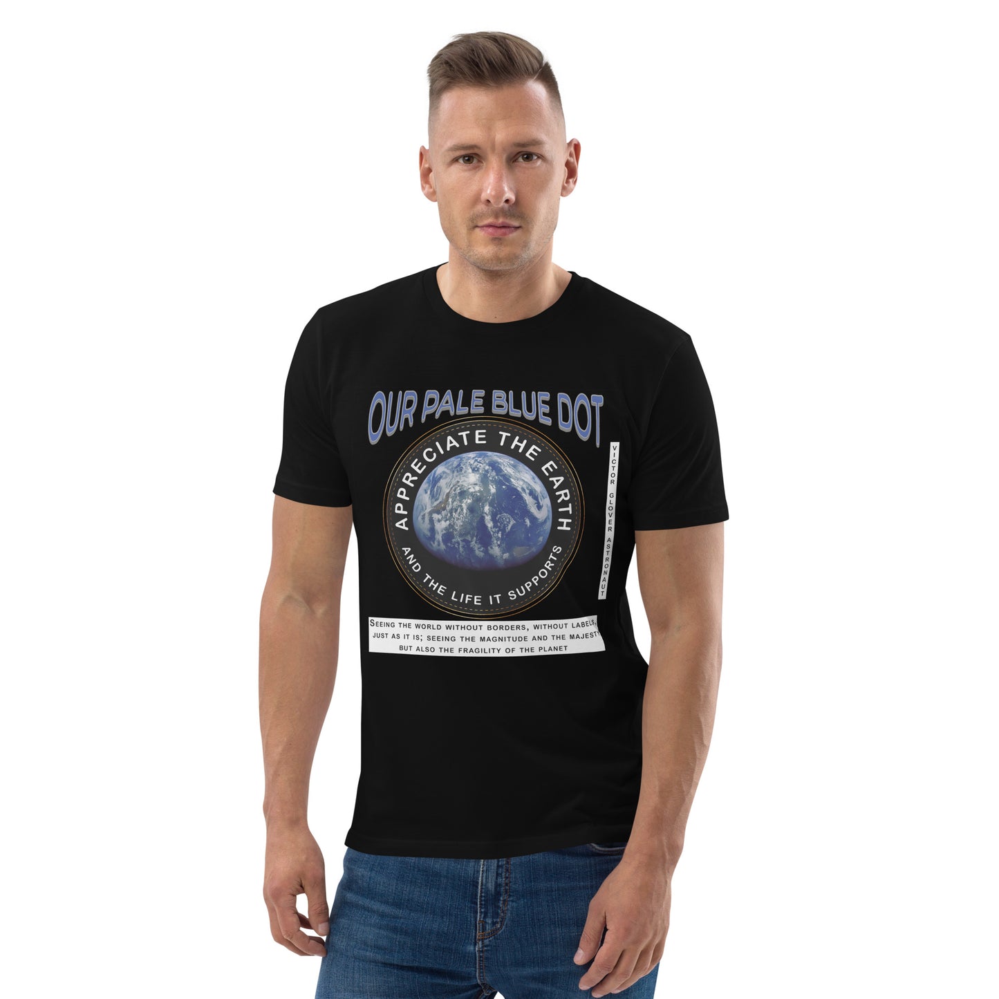 Unisex organic cotton t-shirt - Appreciate The Earth (Victor Glover) & The Life It Supports
