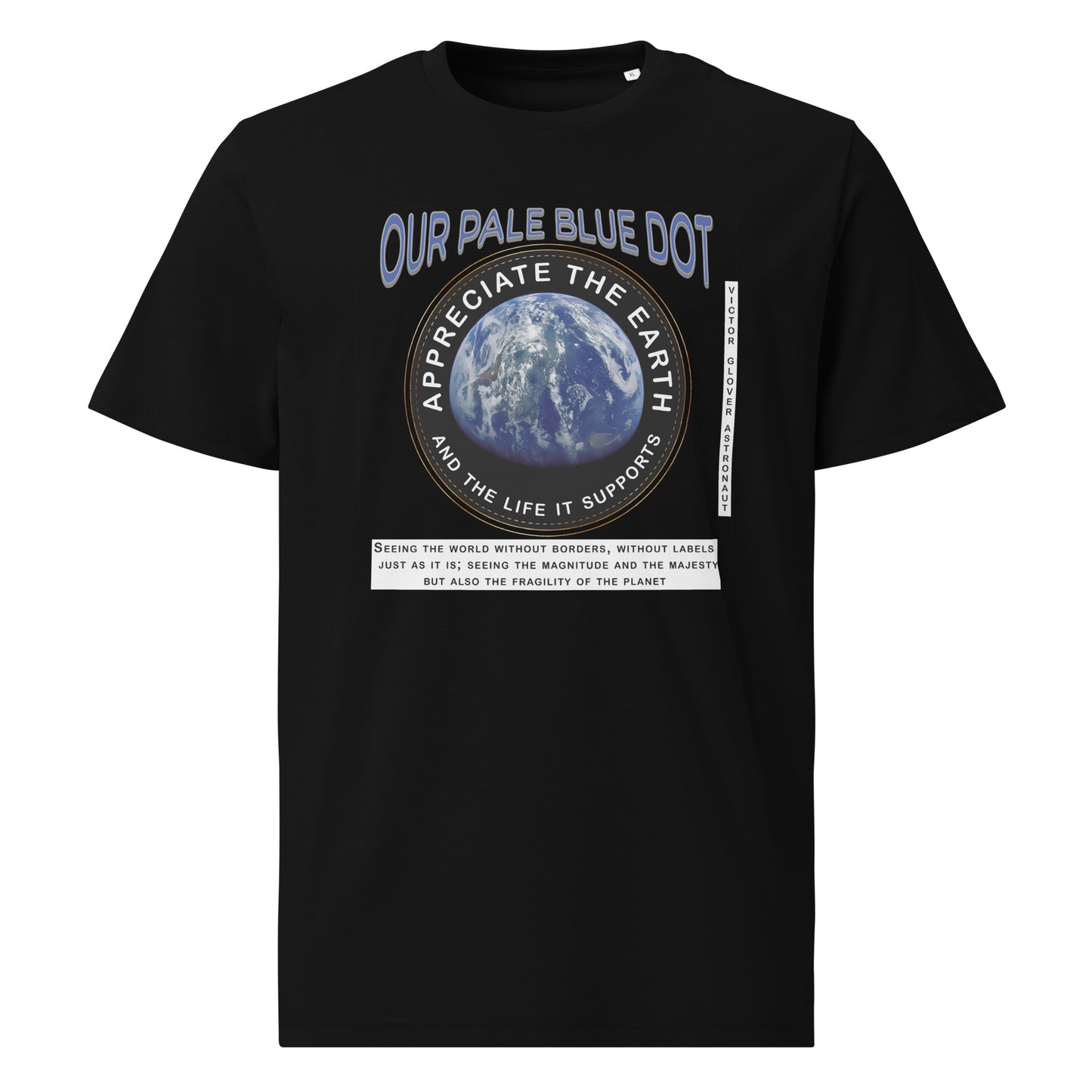 Unisex organic cotton t-shirt - Appreciate The Earth (Victor Glover) & The Life It Supports