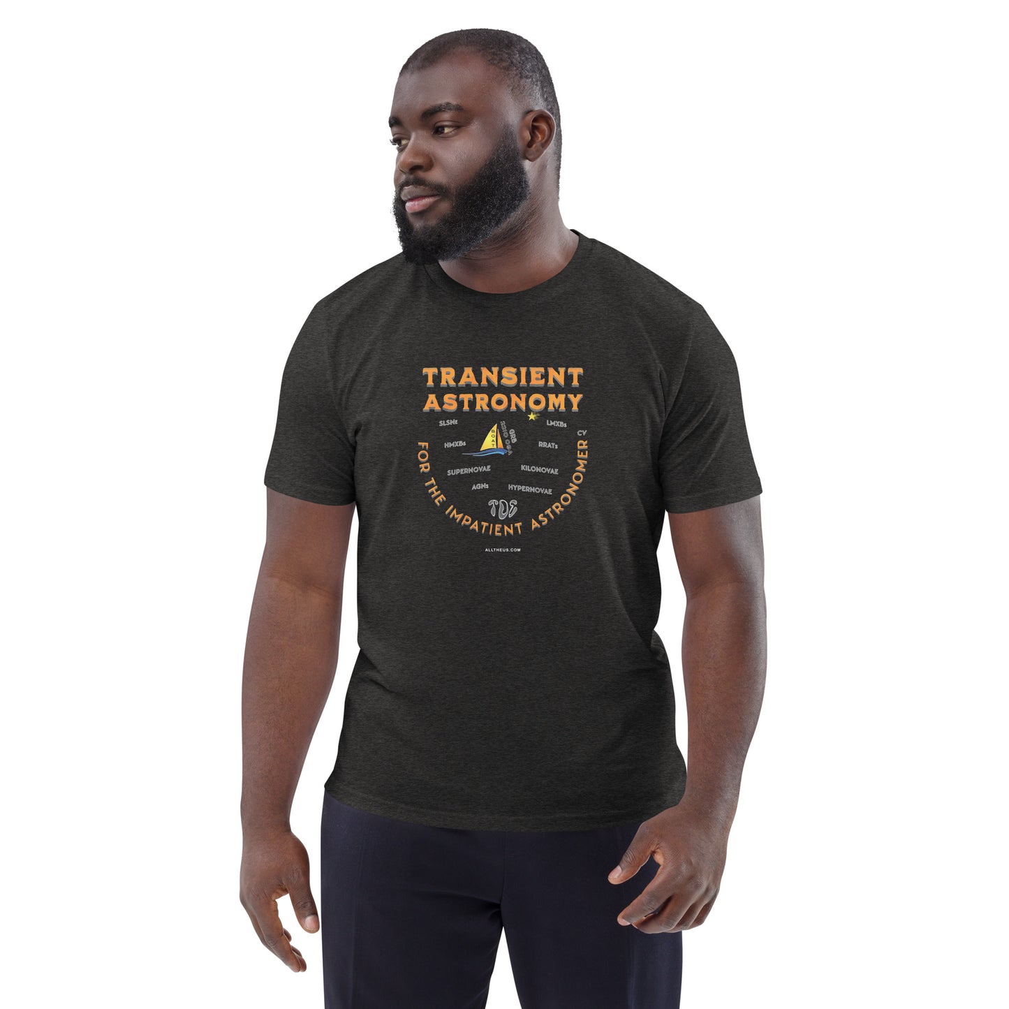 Unisex organic cotton t-shirt - Transient Astronomy, For The Impatient Astronomer