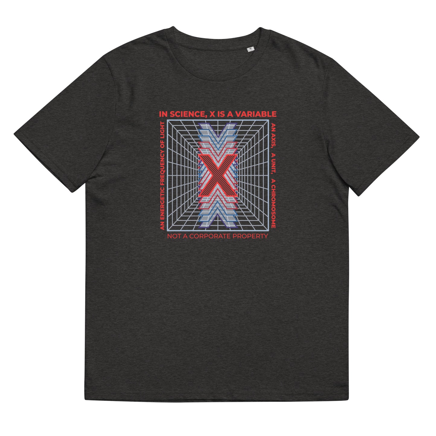 Unisex organic cotton t-shirt - X Is Not A Corporate Property