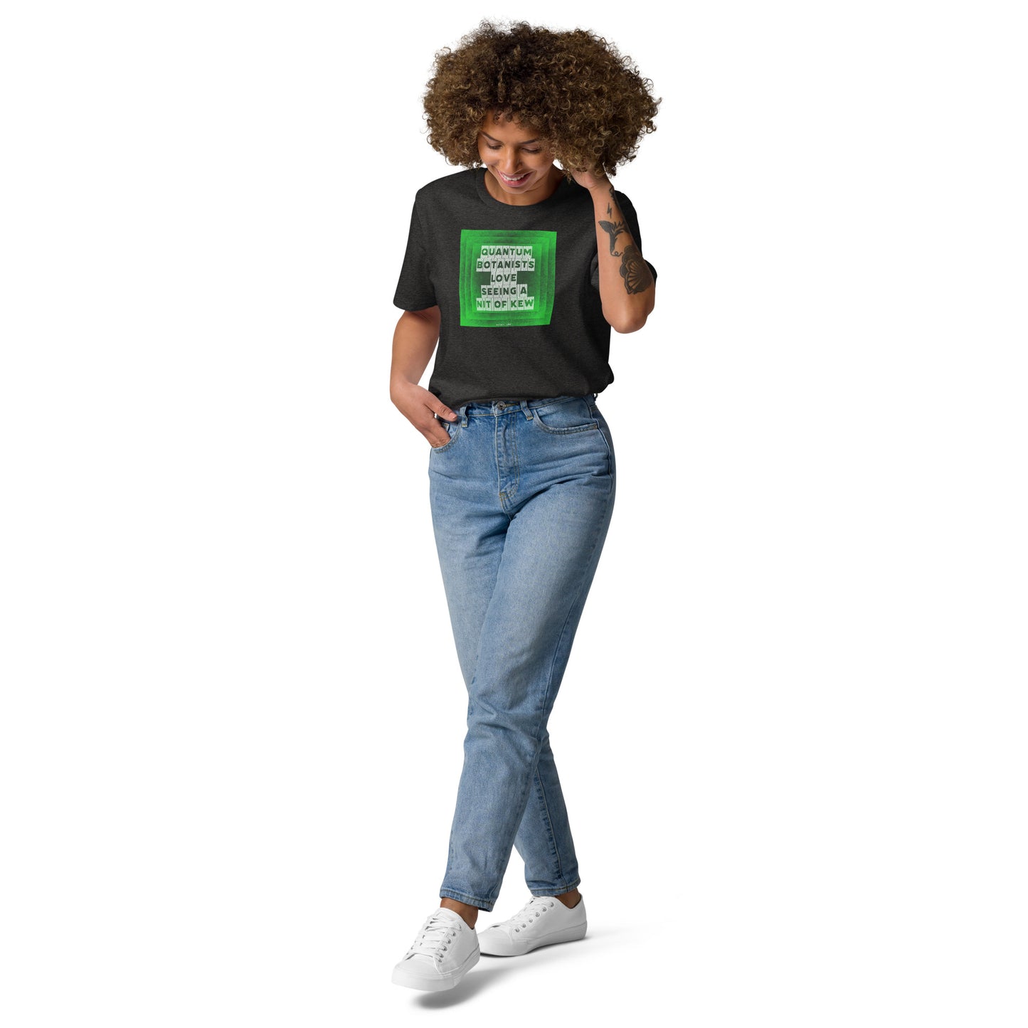 Unisex organic cotton t-shirt Quantum Botanists Love Seeing a Bit Of Kew