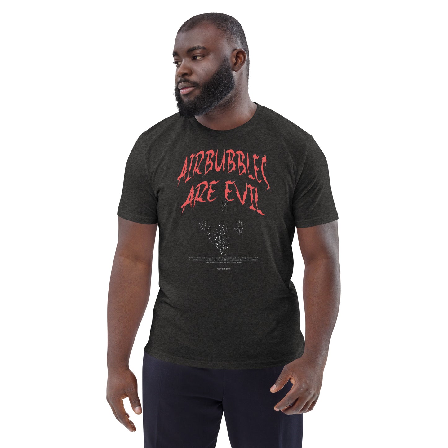 Unisex organic cotton t-shirt Airbubbles Are Evil