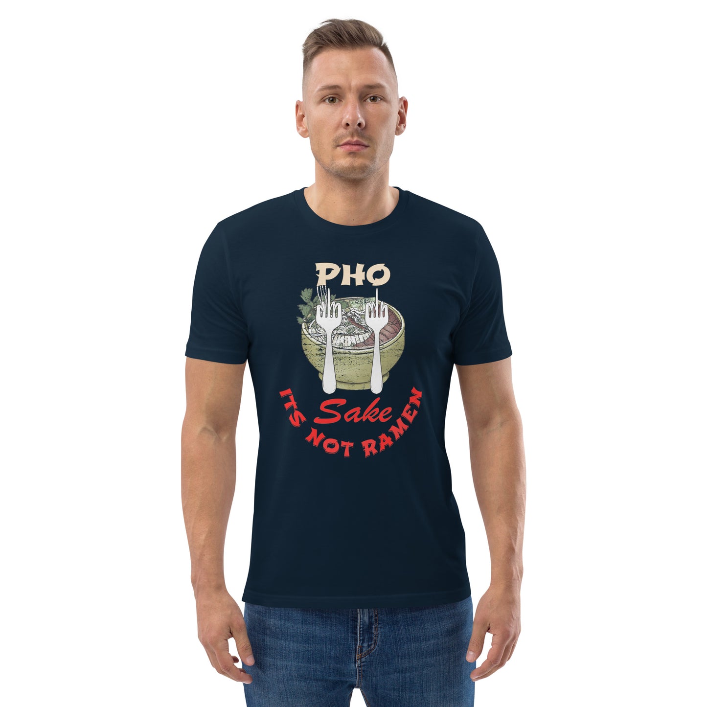 Unisex organic cotton t-shirt Pho FS, Its NOT Ramen