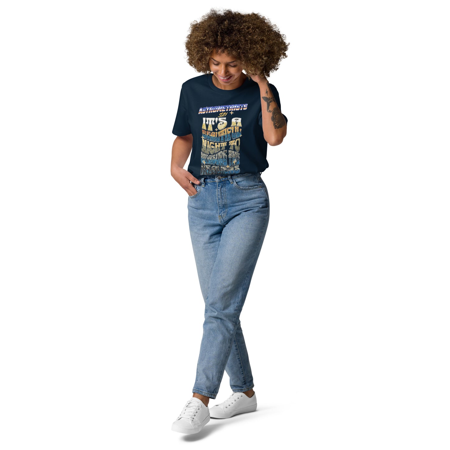 Unisex organic cotton t-shirt - Astrometrists Say Its A Beautiful Night To Measure The Heavens