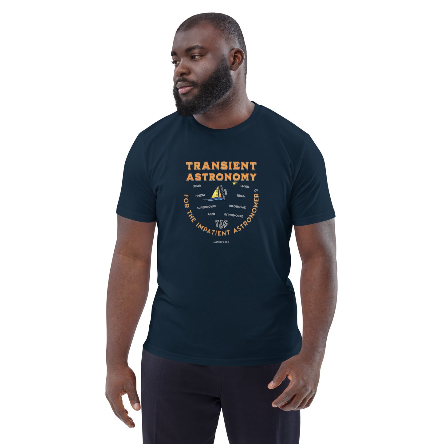 Unisex organic cotton t-shirt - Transient Astronomy, For The Impatient Astronomer