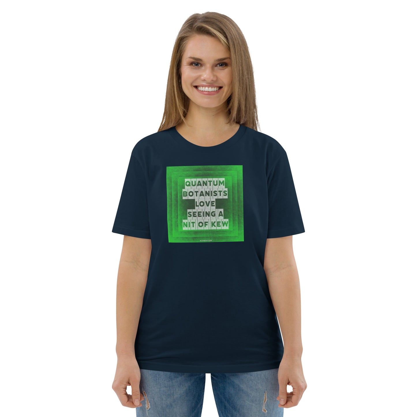 Unisex organic cotton t-shirt Quantum Botanists Love Seeing a Bit Of Kew
