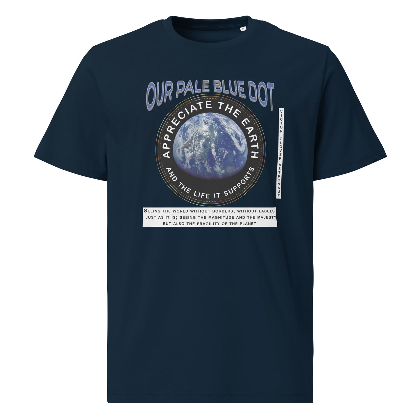 Unisex organic cotton t-shirt - Appreciate The Earth (Victor Glover) & The Life It Supports