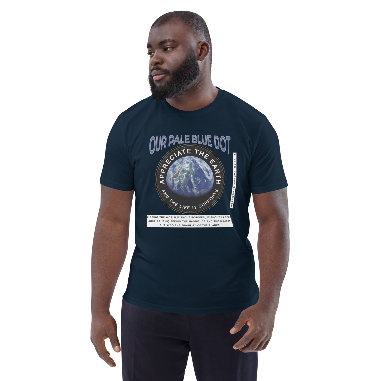 Unisex organic cotton t-shirt - Appreciate The Earth (Victor Glover) & The Life It Supports