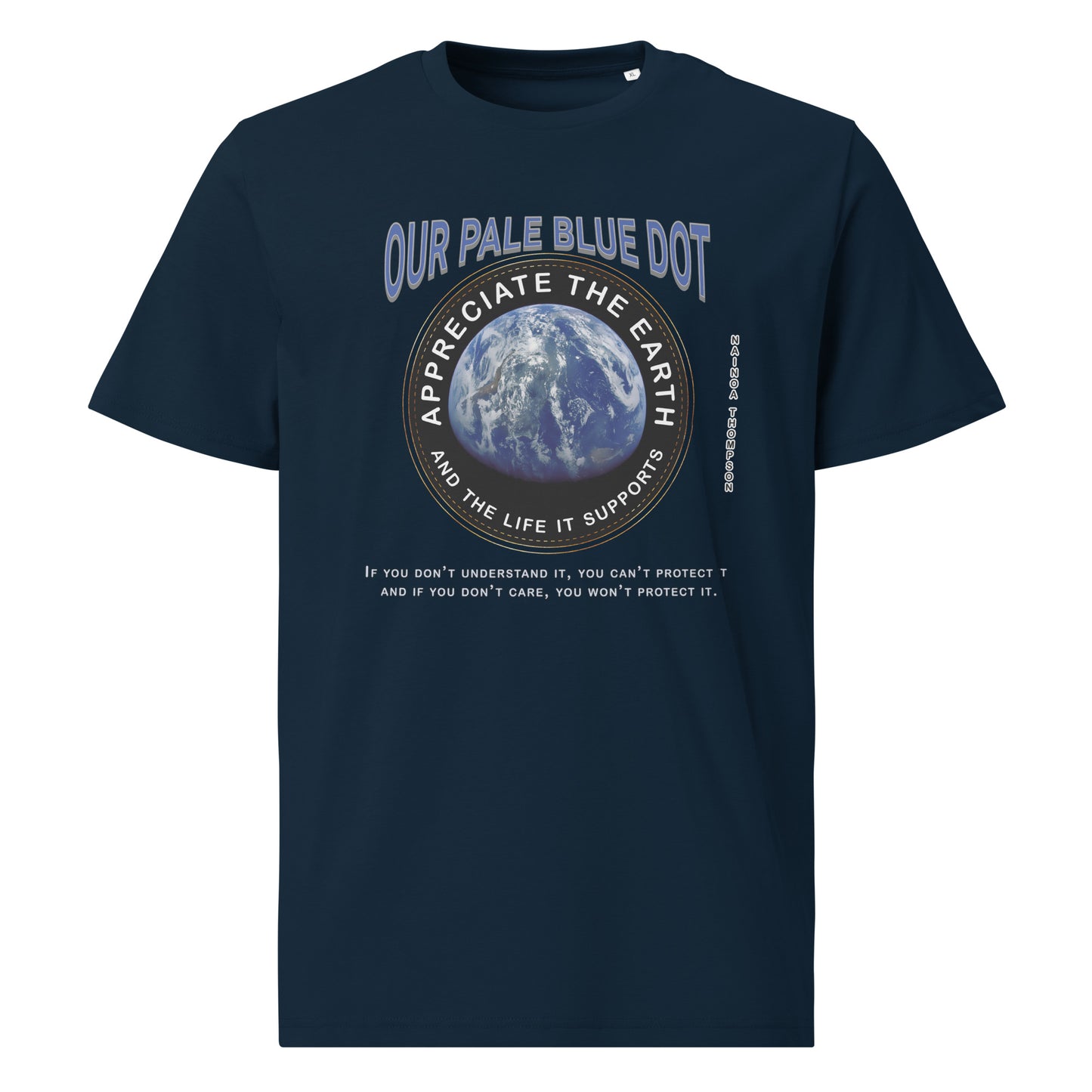 Unisex organic cotton t-shirt - Appreciate The Earth (Nainoa Thompson) & The Life It Supports