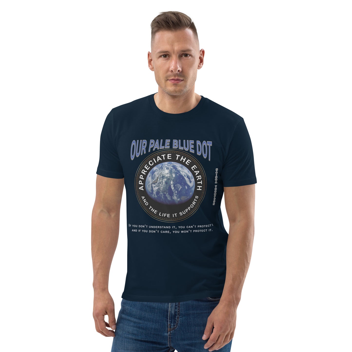 Unisex organic cotton t-shirt - Appreciate The Earth (Nainoa Thompson) & The Life It Supports