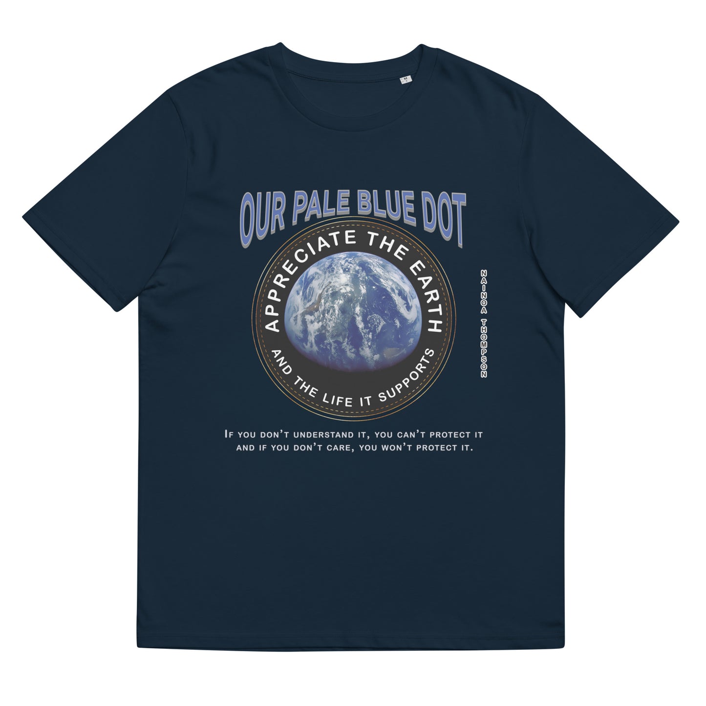 Unisex organic cotton t-shirt - Appreciate The Earth (Nainoa Thompson) & The Life It Supports