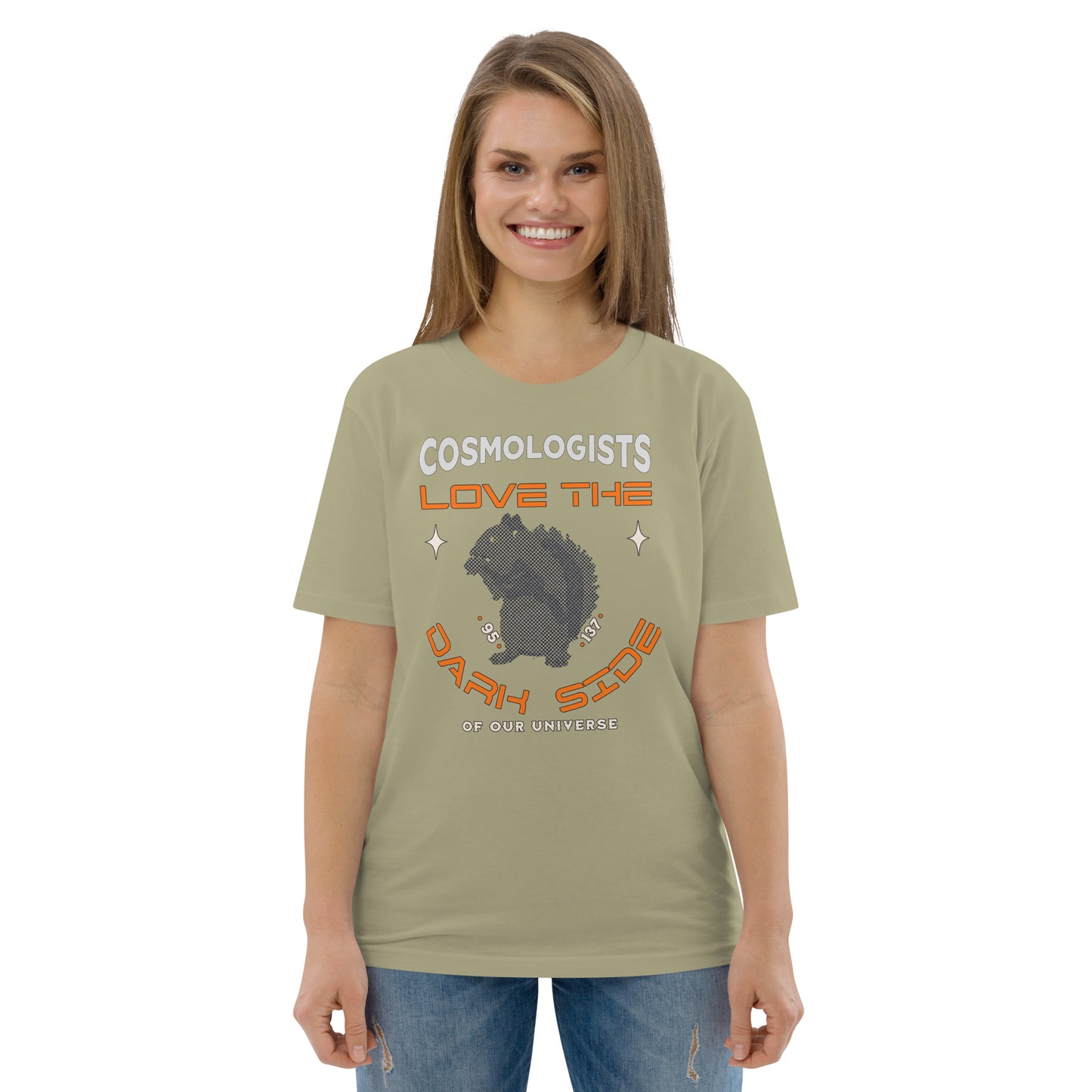 Unisex organic cotton t-shirt - Cosmologists Love The Dark Side Of Our Universe