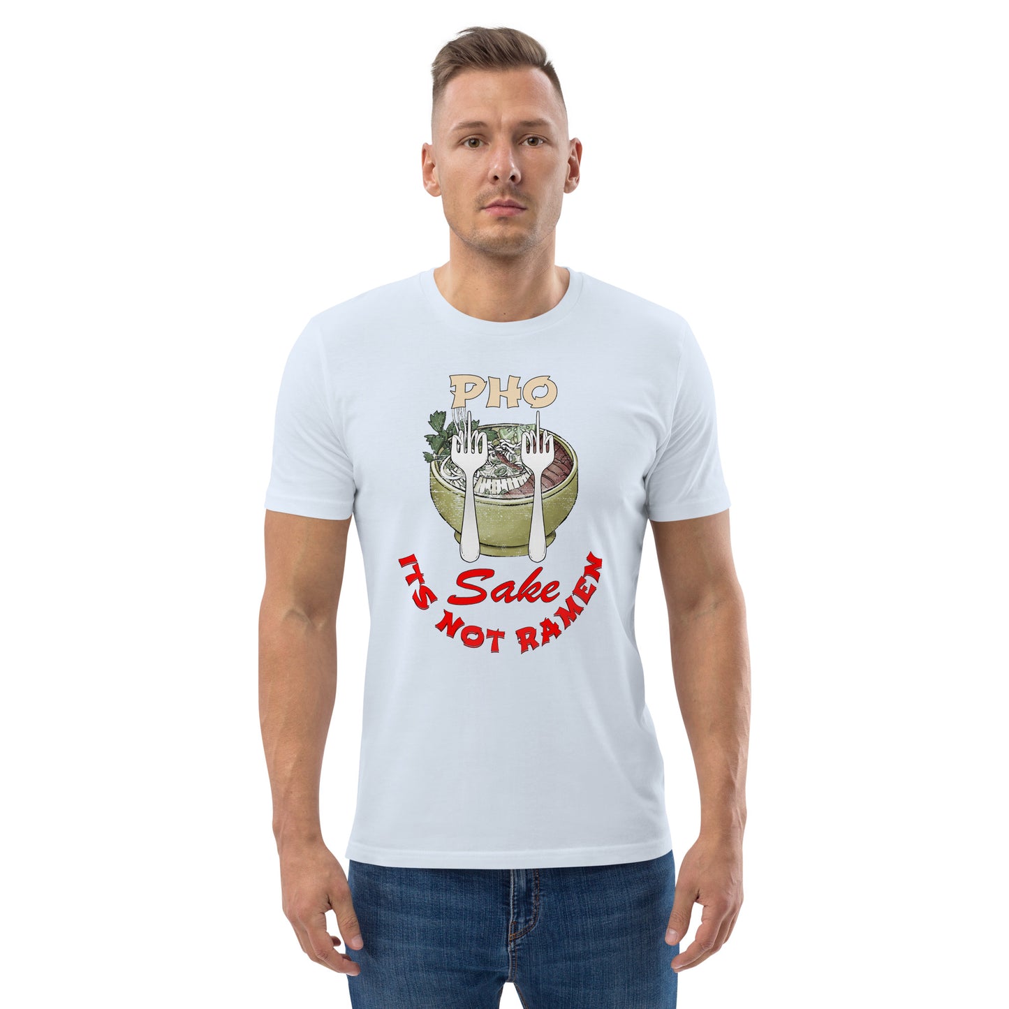 Unisex organic cotton t-shirt Pho FS, Its NOT Ramen