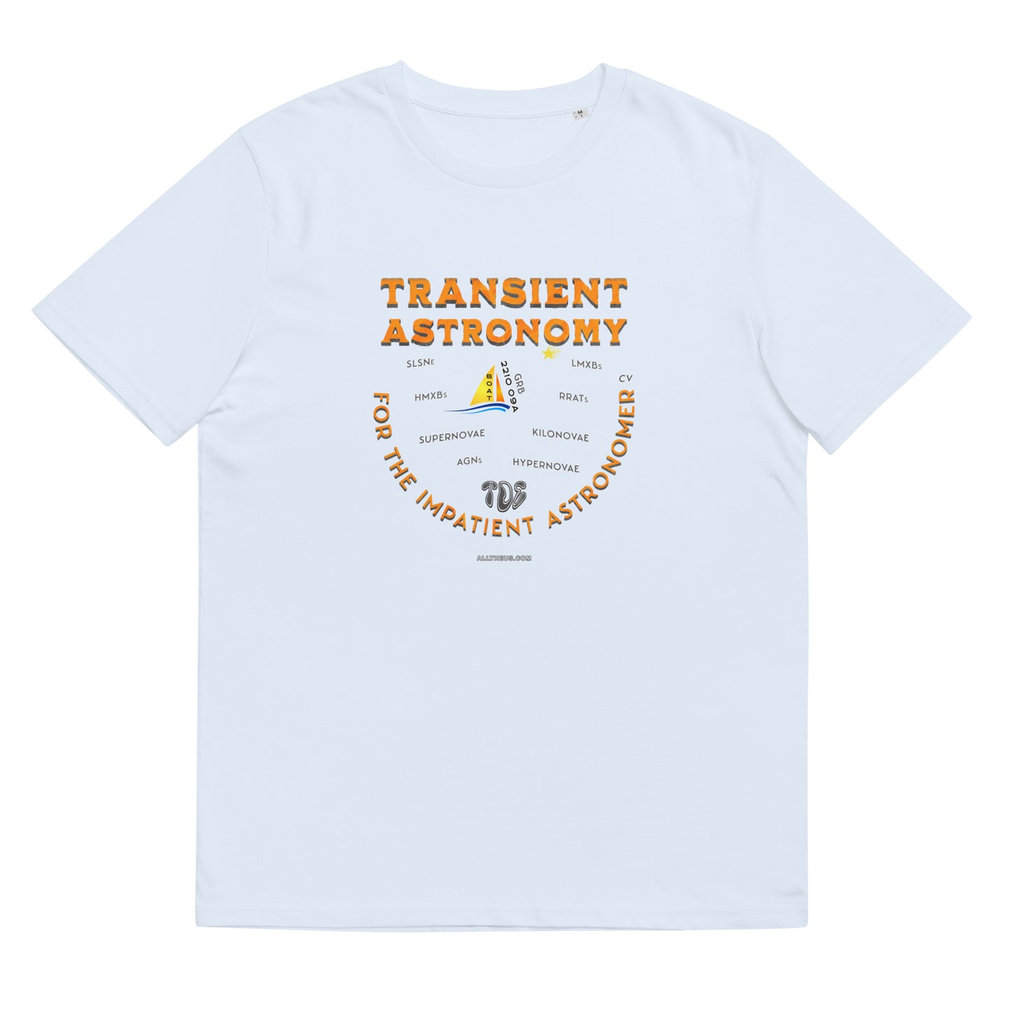 Unisex organic cotton t-shirt - Transient Astronomy, For The Impatient Astronomer