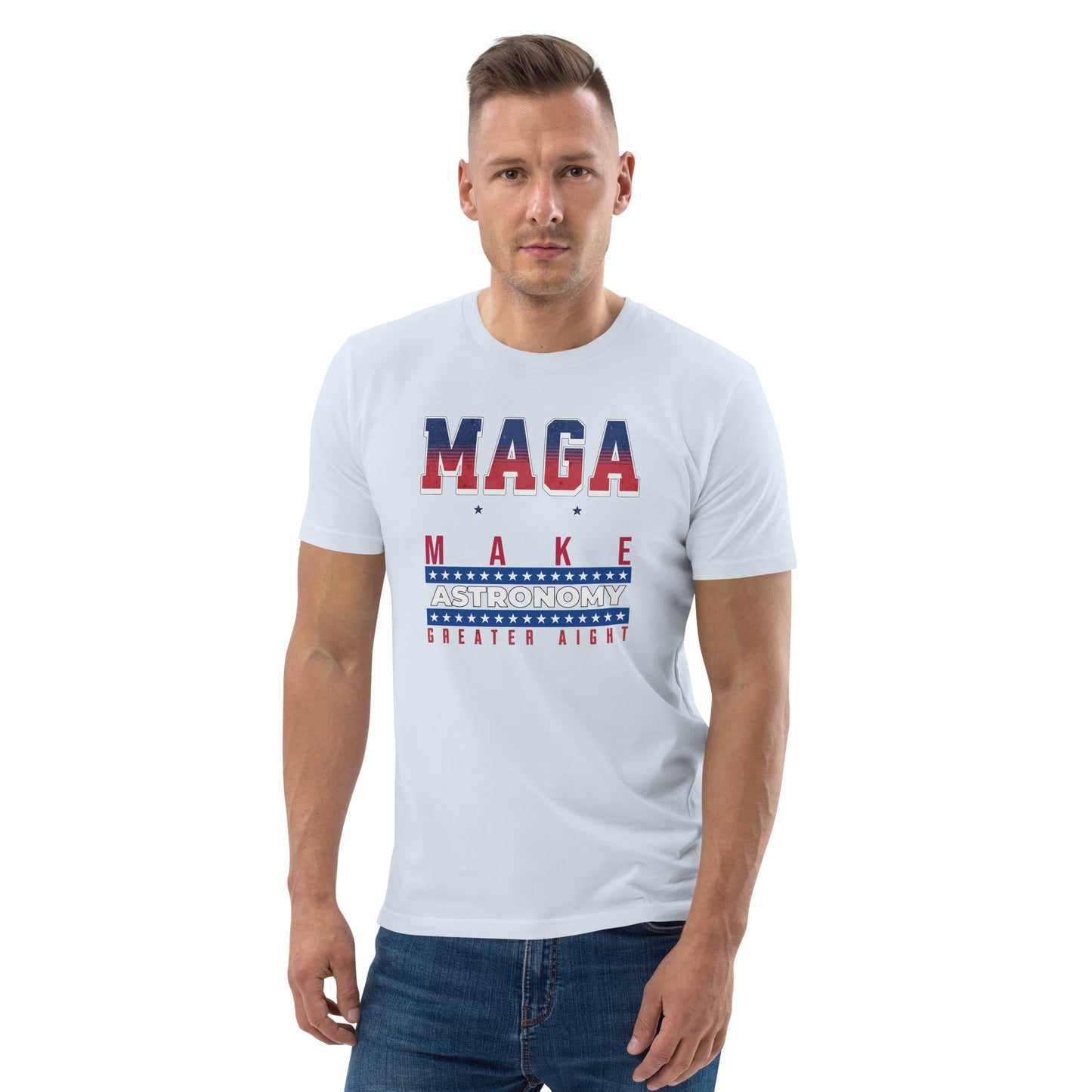 Unisex organic cotton t-shirt - Make Astronomy Greater Alright?