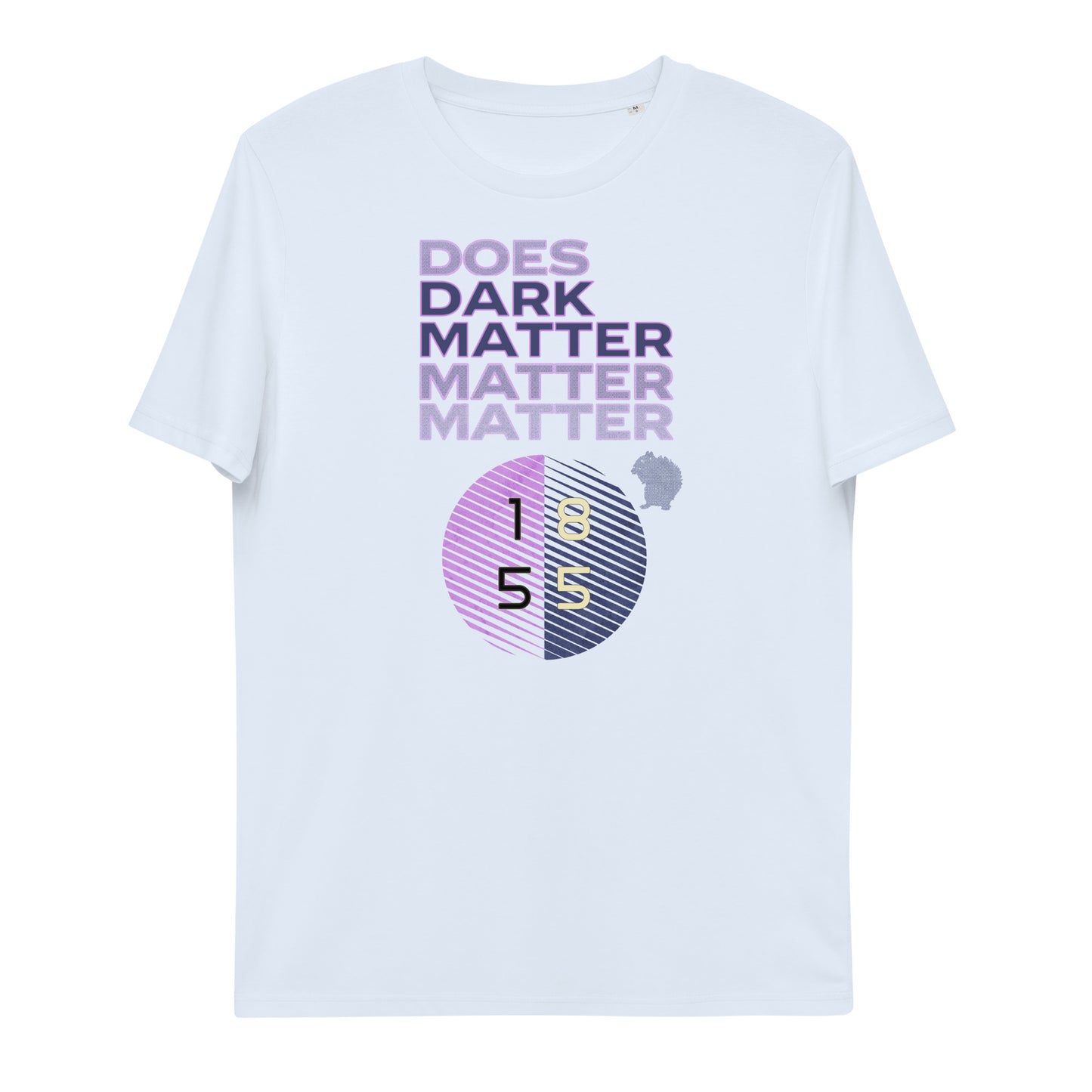 Unisex organic cotton t-shirt - Does Dark Matter Matter Really?