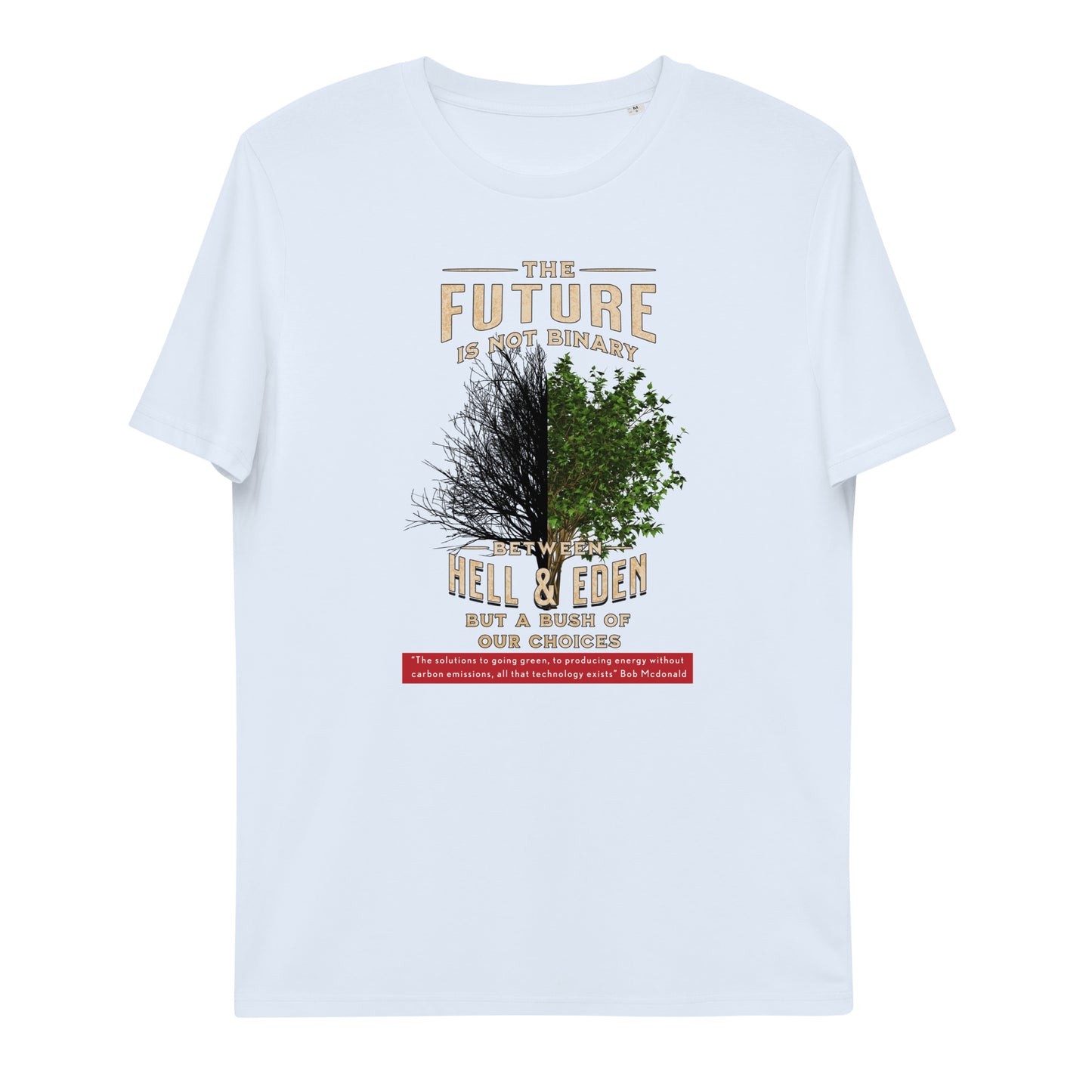 Unisex organic cotton t-shirt - Hope For Our Chosen Future?