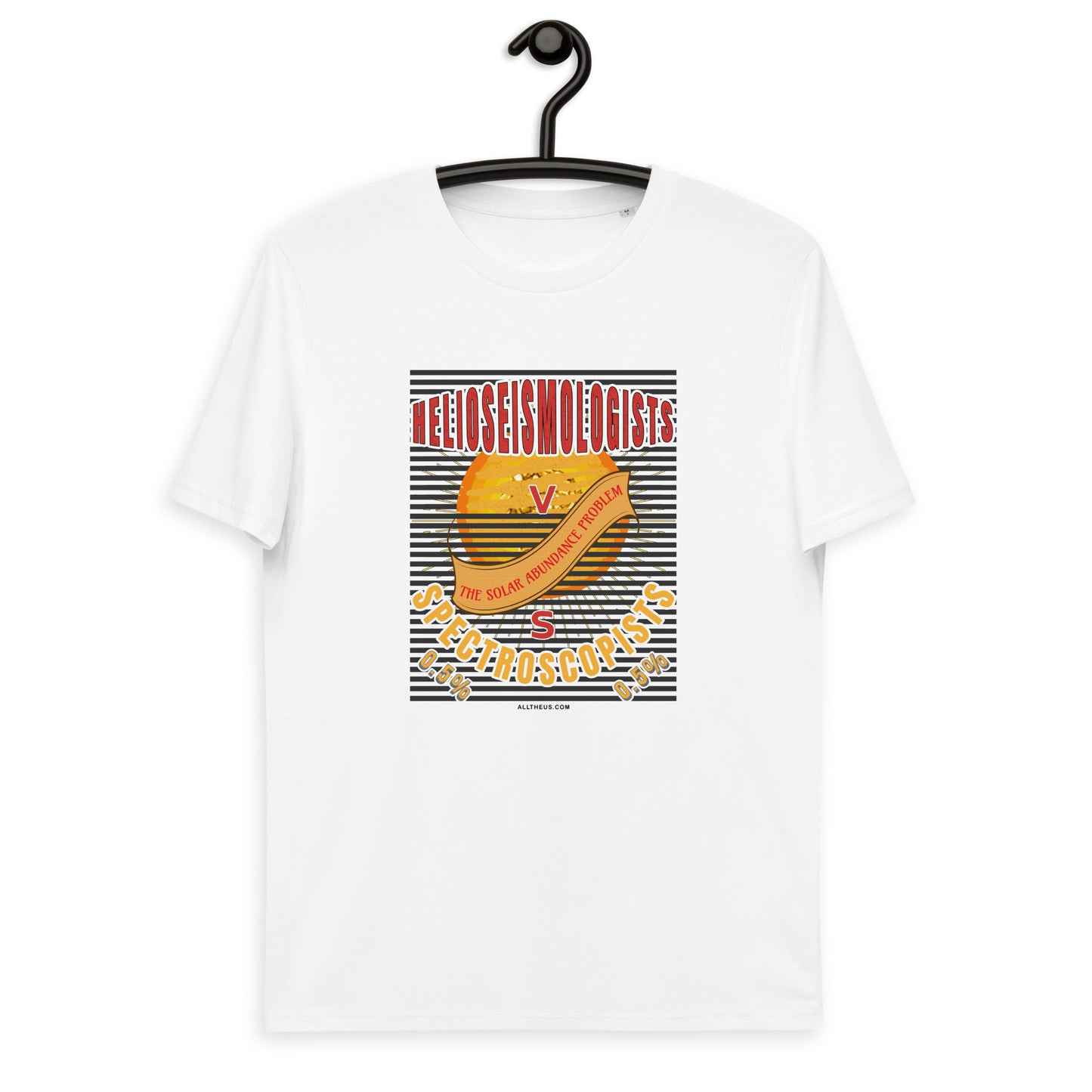 Unisex organic cotton t-shirt - The Solar Abundance Problem, Helioseismologists VS Spectroscopists