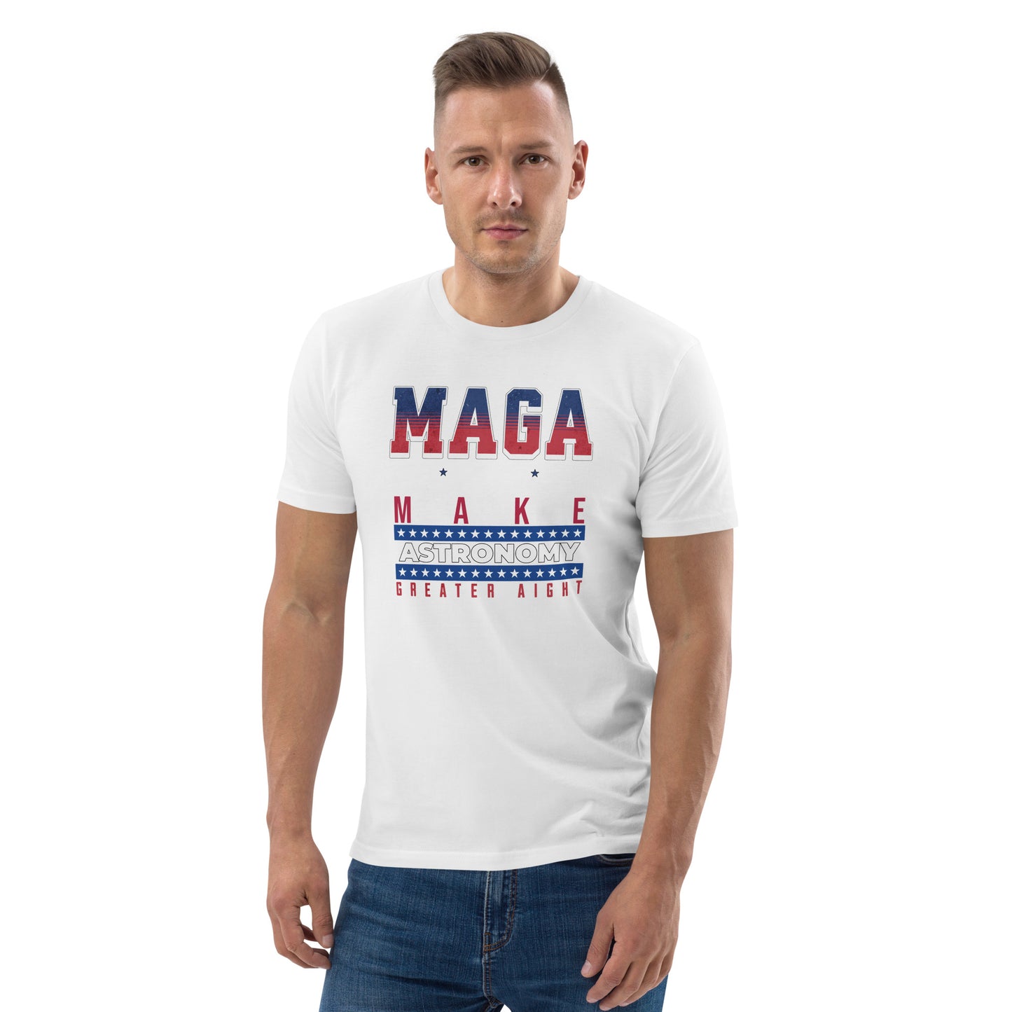 Unisex organic cotton t-shirt - Make Astronomy Greater Alright?