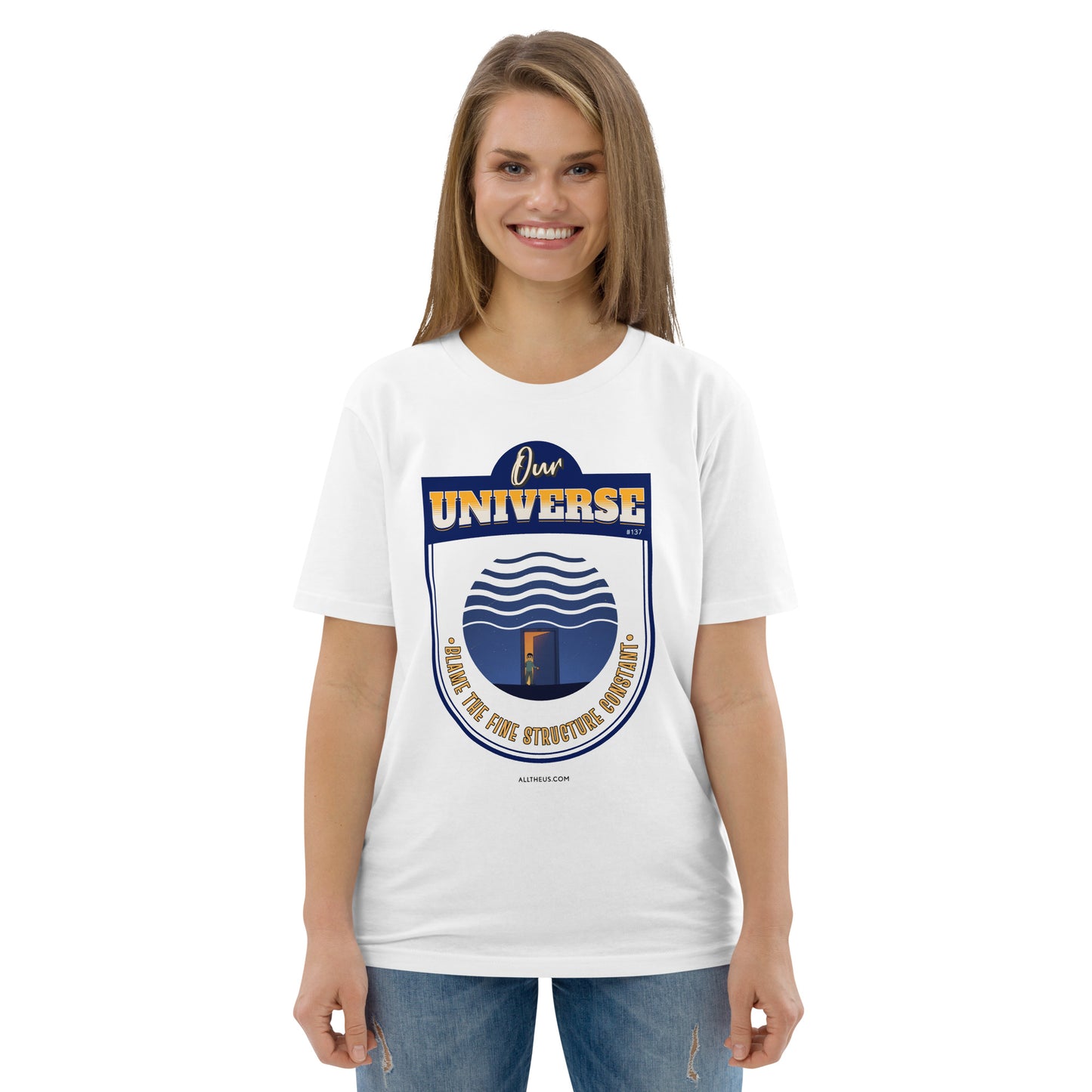 Unisex organic cotton t-shirt - Our Universe, Balanced On the Fine Structure Constant