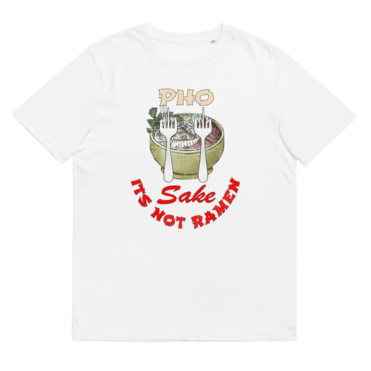 Unisex organic cotton t-shirt Pho FS, Its NOT Ramen