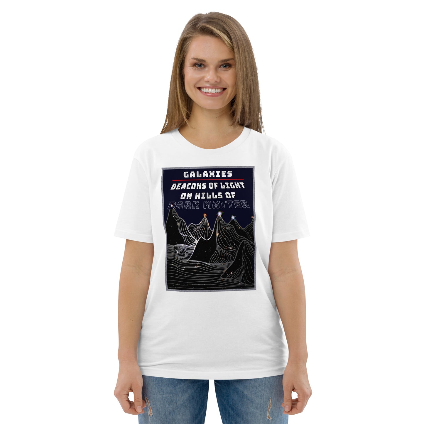 Unisex organic cotton t-shirt - Galaxies, Beacons Of Light On Dark Matter Hills