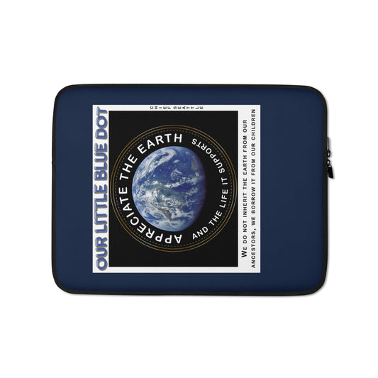 Laptop Sleeve - Appreciate The Earth, Chief Seattle