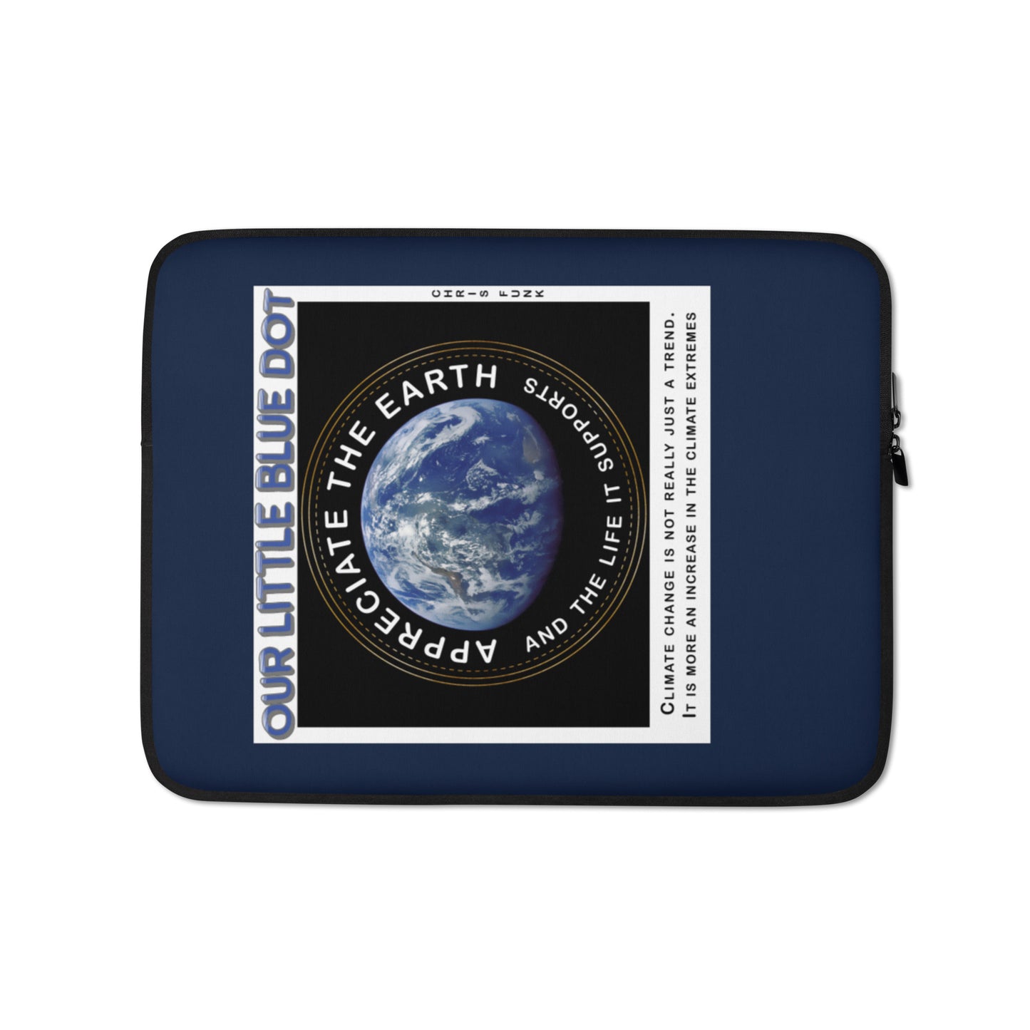 Laptop Sleeve - Appreciate The Earth, Chris Funk