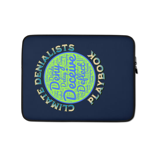 Laptop Sleeve - Be Wild About the Climate Change Denialists' Playbook