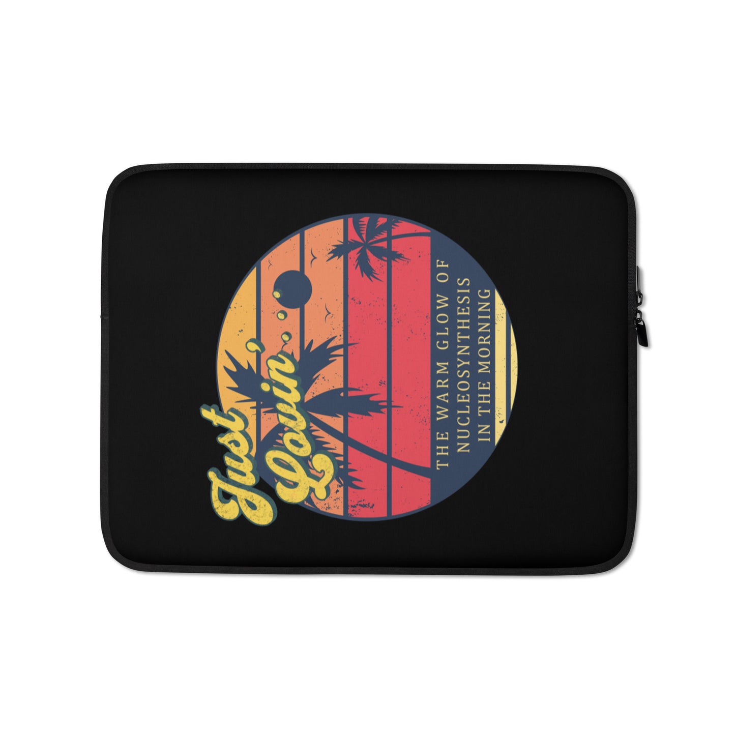 Laptop Sleeve - Just Lovin' The Warm Glow of The Morning Sun!
