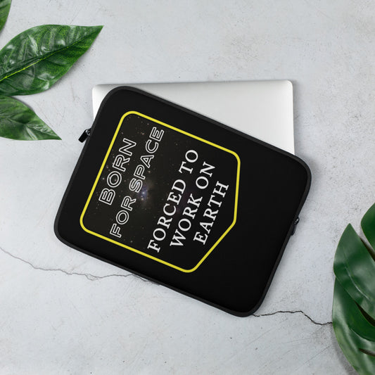 Laptop Sleeve - Born For Space, Grounded By Gravity