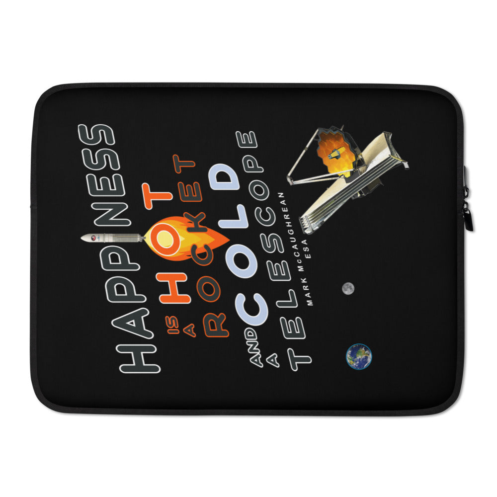 Laptop Sleeve - Happiness Is A Hot Rocket & A Cold Telescope