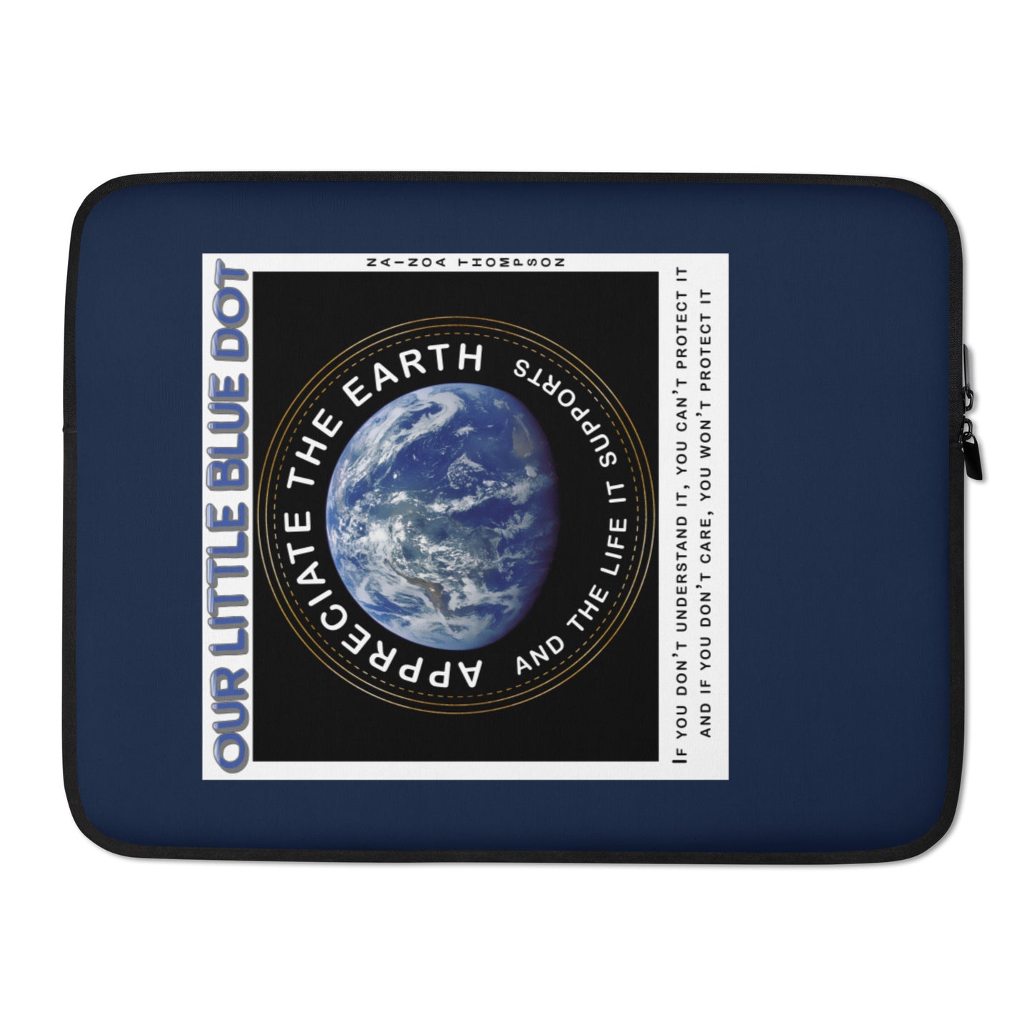 Laptop Sleeve - Appreciate The Earth, Nainoa Thompson