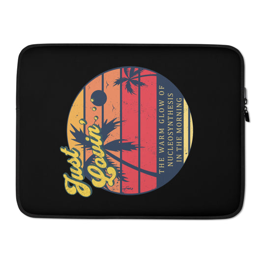 Laptop Sleeve - Just Lovin' The Warm Glow of The Morning Sun!