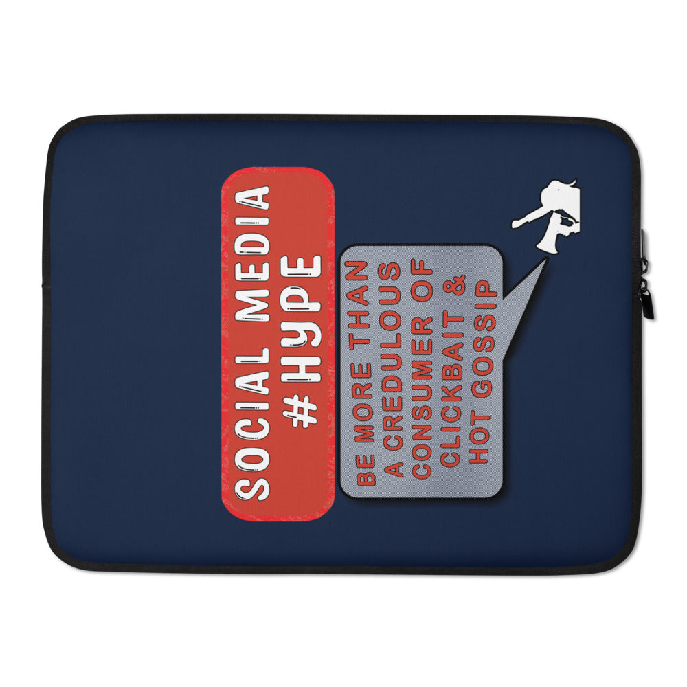 Laptop Sleeve - Be Incredible, not credulous