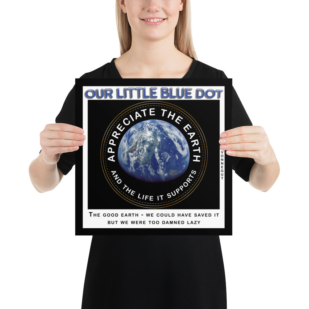 Photo paper poster - Appreciate The Earth, Kurt Vonnegut