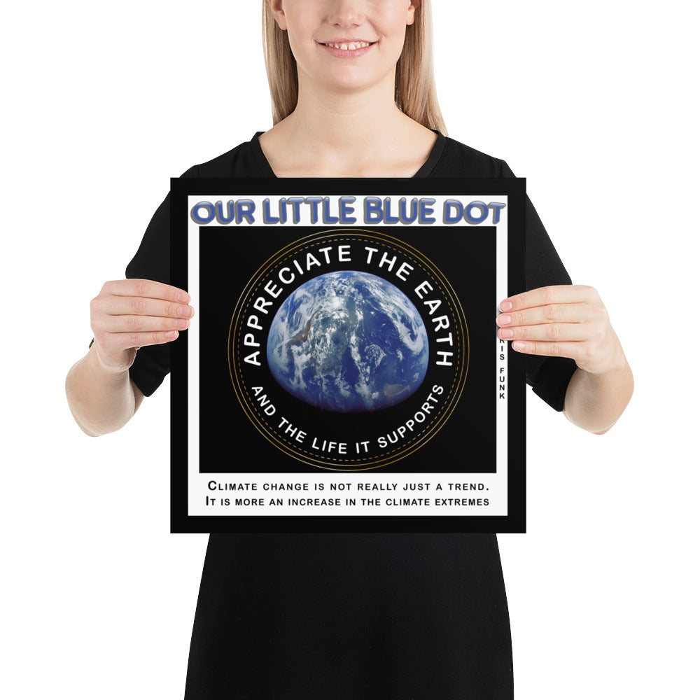 Photo paper poster - Appreciate The Earth, Chris Funk