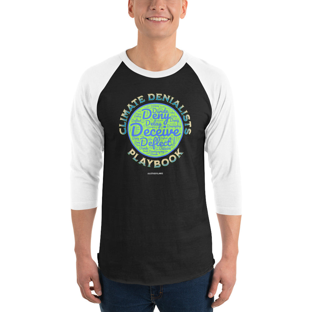 3/4 sleeve raglan shirt - Be Wild About The Climate Change Denialists' Playbook